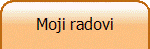 Moji radovi