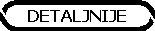 DETALJNIJE