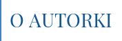 O autorki