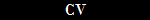 CV